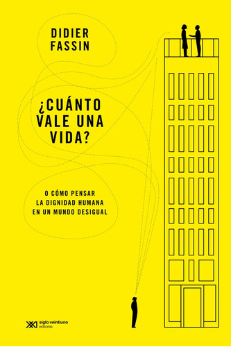 ¿cuánto Vale Una Vida? - Didier Fassin