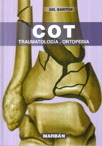 Libro Cot Traumatología Y Ortopedia De Luis Gil Santos