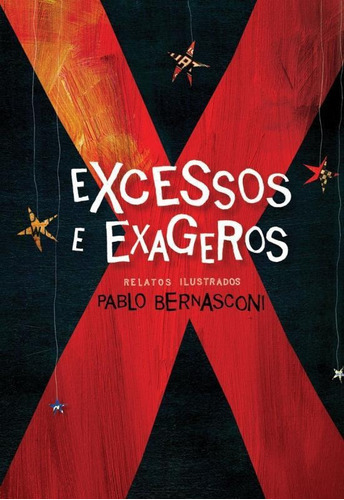 Excessos E Exageros, De Bernasconi, Pablo. Editora Girafinha, Capa Mole, Edição 1 Em Português