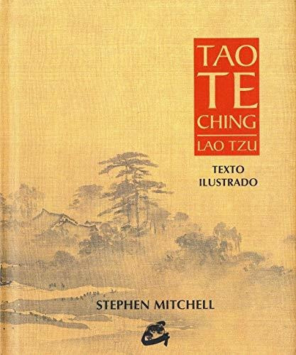 Tao Te Ching. Lao Tzu: Texto Ilustrado (sabiduría Y Tradició