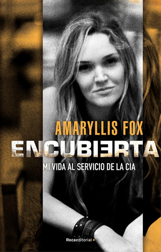 Encubierta, De Fox, Amaryllis. Roca Editorial, Tapa Blanda En Español
