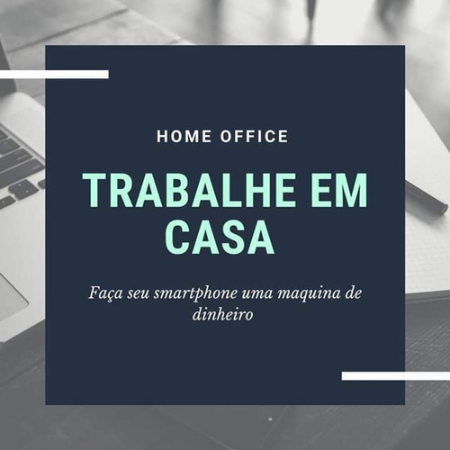 Imagem 1 de 1 de Trabalhe Em Home Office