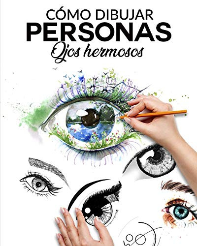 Libro : Como Dibujar Personas Ojos Hermosos La Guia Paso A.