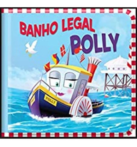 Banho Legal - Polly, De Sandy Banks., Vol. N/a. Editora Libris, Capa Mole Em Português, 2021
