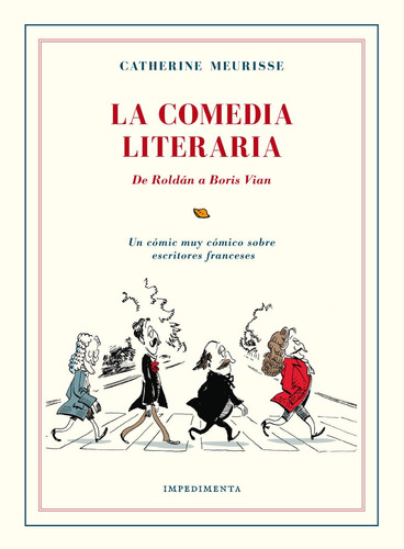 La Comedia Literaria, Catherine Meurisse, Impedimenta
