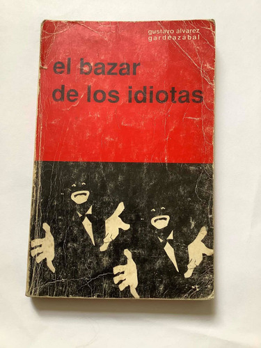 Libro: El Bazar De Los Idiotas