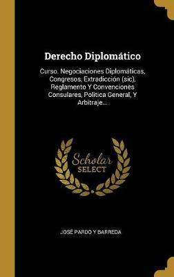 Libro Derecho Diplom Tico : Curso. Negociaciones Diplom T...