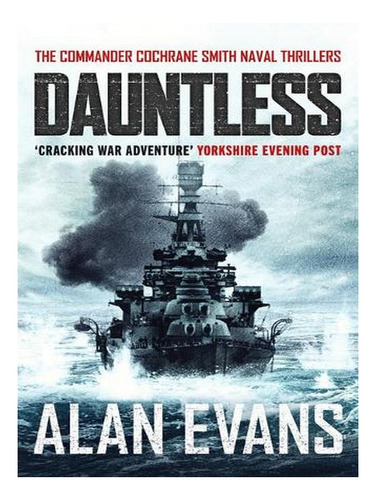 Dauntless - The Commander Cochrane Smith Naval Thrille. Ew04