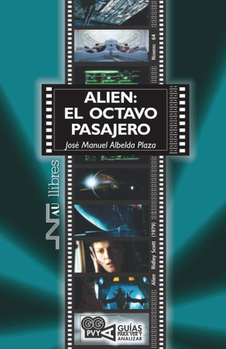 Libro: Alien: El Octavo Pasajero (guías Para Ver Y Analizar)