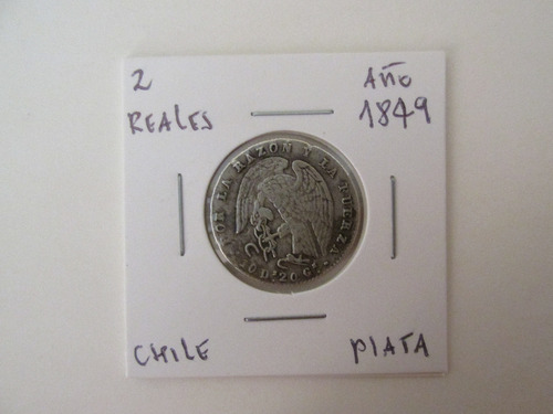 Gran Moneda Chile 2 Reales Rompiendo Cadenas Plata Año 1849
