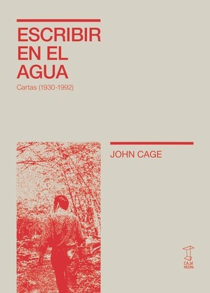 Escribir En El Agua - Cartas 1930-1992 - Escribir