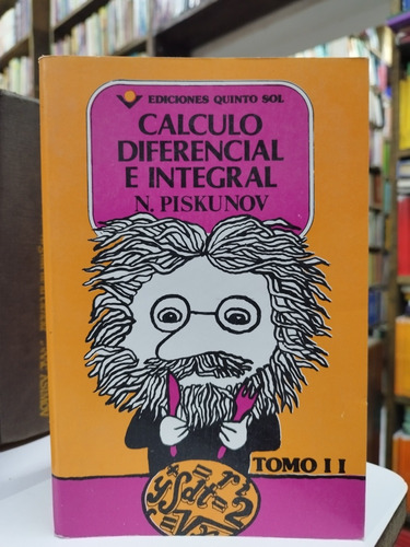 Libro. Cálculo Diferencial E Integral Tomo I I. N. Piskunov 