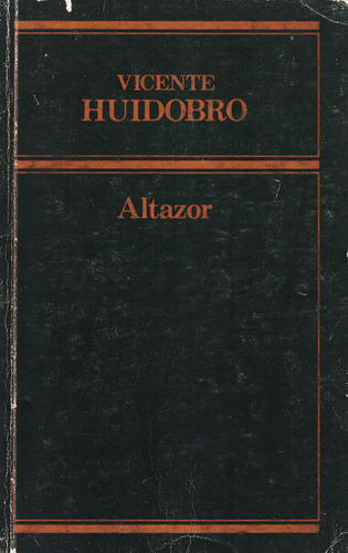 Vicente Huidobro - Altazor + Temblor De Cielo