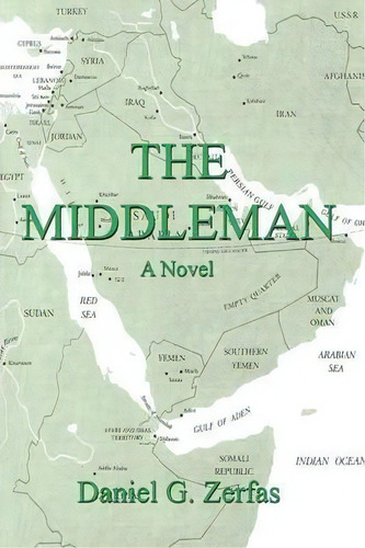 The Middleman, De Daniel G. Zerfas. Editorial Authorhouse, Tapa Blanda En Inglés