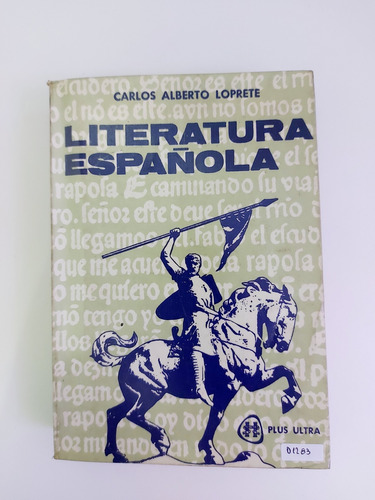 Literatura Española - Carlos Alberto Loprete (d)
