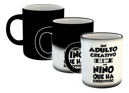 Taza Magica Frase Un Adulto Creativo Es Un Niño Kid