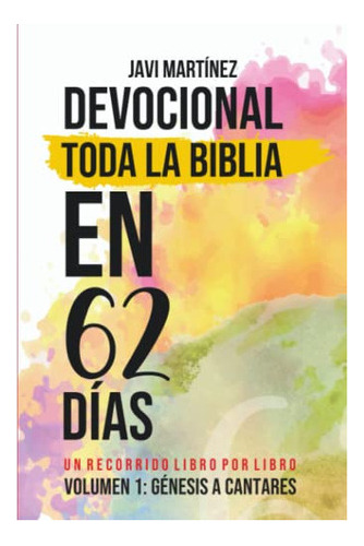 Libro : Devocional Toda La Biblia En 62 Dias Volumen 1... 