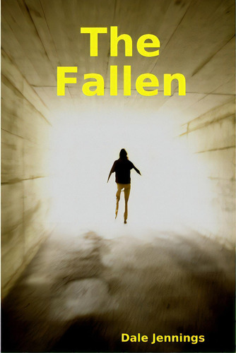 The Fallen, De Jennings, Dale. Editorial Lulu Pr, Tapa Blanda En Inglés