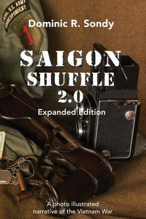 Libro Saigon Shuffle 2.0 : Expanded Version - Dominic R S...