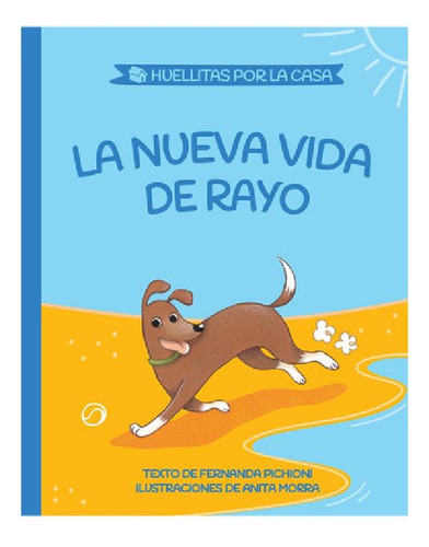 Libro - Libro La Nueva Vida De Rayo ( Huellitas 2 ) - M. F.