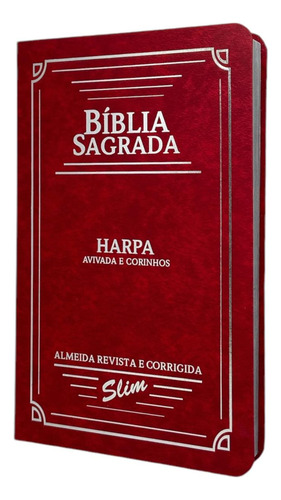 Bíblia Sagrada Slim Capa Semi Flexível - Vermelha - Com Harpa Avivada E Corinhos Versão Almeida Revista E Corrigida