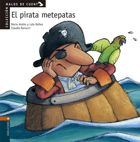 El Pirata Metepatas, De Antón Blanco, Rocío. Editorial Luis Vives (edelvives), Tapa Dura En Español