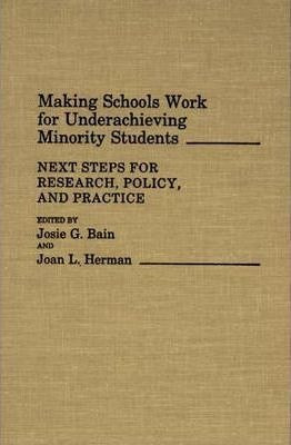 Making Schools Work For Underachieving Minority Students ...