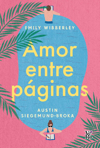 Amor Entre Paginas - Wibberly Emily (libro) - Nuevo