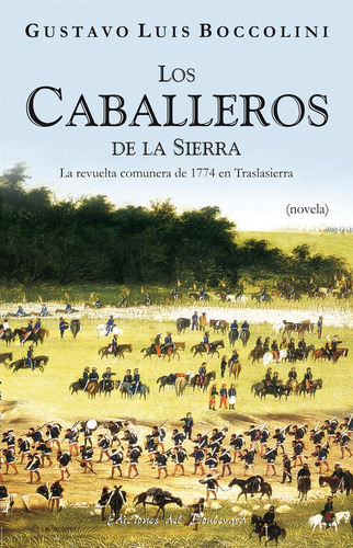 Los Caballeros De La Sierra De Gustavo Luis Boccolini