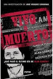 Vivo O Muerto: ¿qué Pasó El Último Día De Alan García? - Jos