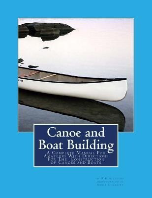 Libro Canoe And Boat Building : A Complete Manual For Ama...