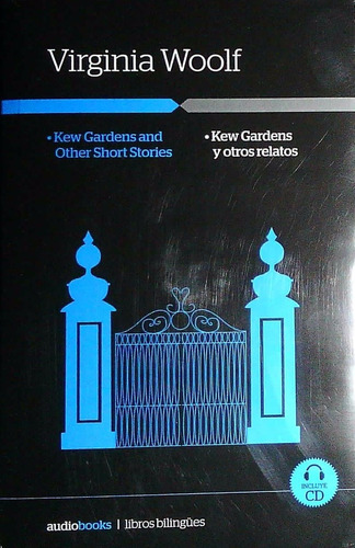 Kew Gardens Y Otros Relatos - Kew Gardens And Other Short St