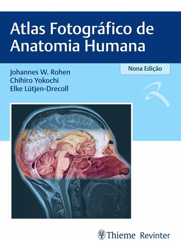 Atlas Fotográfico De Anatomia Humana - Rohen Yokochi