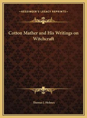 Libro Cotton Mather And His Writings On Witchcraft - Thom...