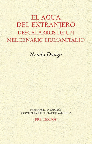 El Agua Del Extranjero, De Dango, Nendo. Editorial Pre-textos, Tapa Blanda En Español