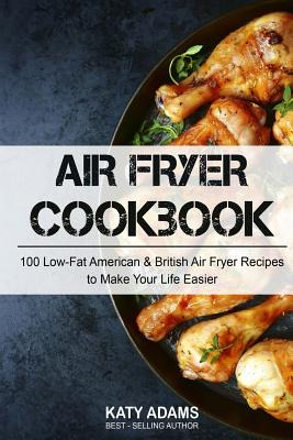 Libro Air Fryer Cookbook: 100 Low-fat American & British ...