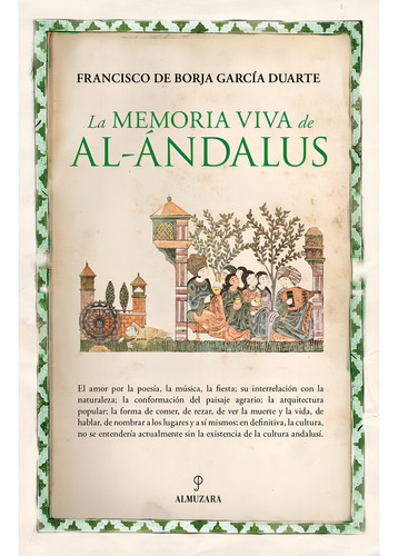 Memoria Viva De Al Andalus, De Garcia Duarte, Francisco De Borja. Editorial Almuzara En Español