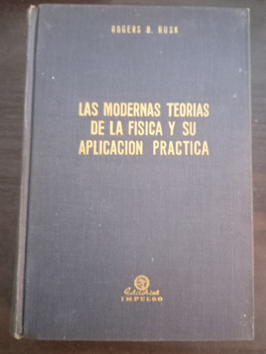 Las Modernas Teorías De La F.  Y Aplicación Practica ][ Rusk