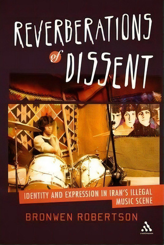 Reverberations Of Dissent, De Bronwen Robertson. Editorial Continuum Publishing Corporation, Tapa Blanda En Inglés