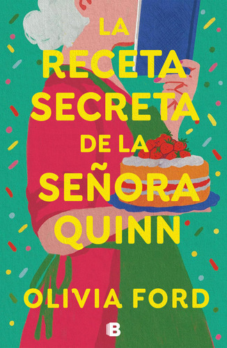 Libro La Receta Secreta De La Seãora Quinn - Ford, Olivia