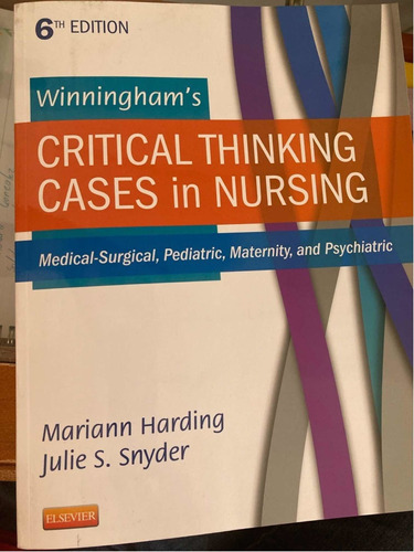 Critical Thinking Cases In Nursing. Casos En Enfermería 