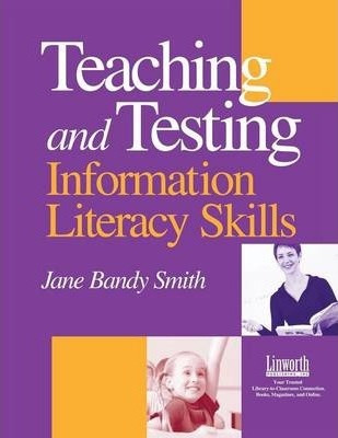 Libro Teaching And Testing Information Literacy Skills - ...