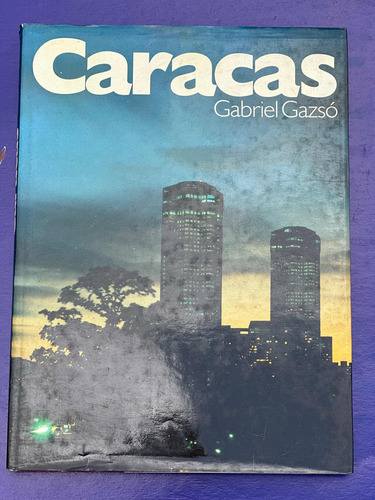 Caracas De Gabriel Gazsó