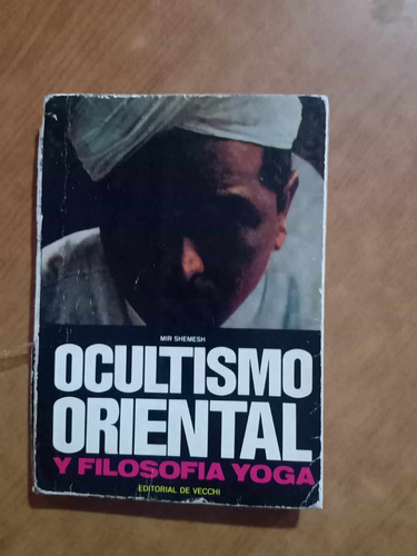 Ocultismo Oriental - Mir Shemesh - De Vechi