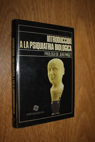 Introduccion A La Psiquiatria Biologica - R. Tissot - Piaget