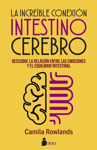 Libro La Increíble Conexión Intestino Cerebro