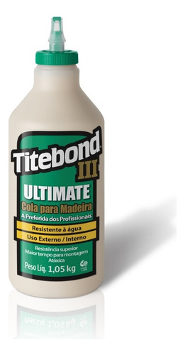 Cola Ultimate Iii Wood Glue Para Madeira 1kg Titebond