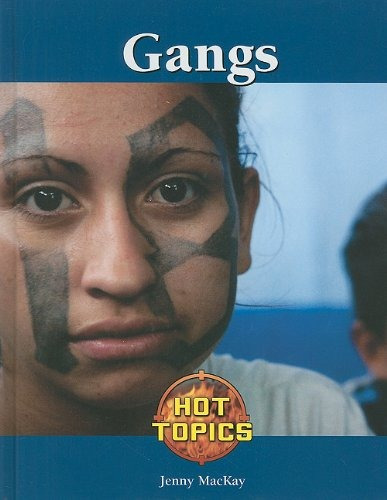 Gangs (hot Topics)