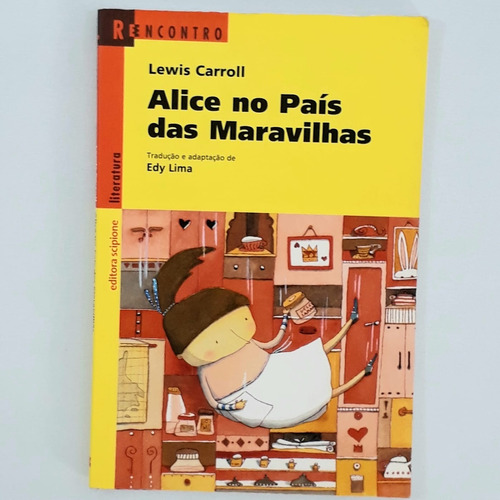 Livro Alice No País Das Maravilhas - Série Reencontro