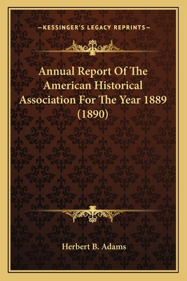 Libro Annual Report Of The American Historical Associatio...